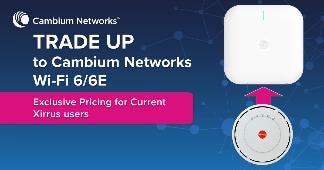 Cambium Networks Xirrus Trade Up