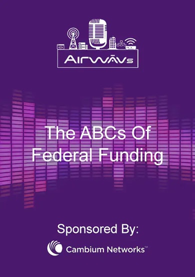 AirWAV’s: The ABC’s of Federal Funding
