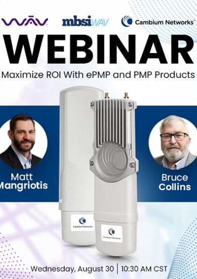 Maximize ROI with Cambium Networks’ Innovative and Cost Effective Latest ePMP and PMP Products