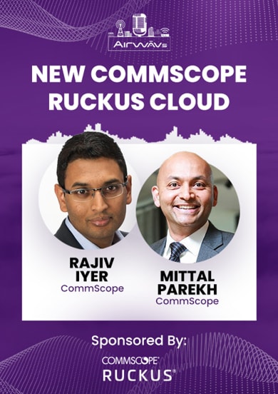 AirWAV’s: The New Commscope Ruckus Cloud