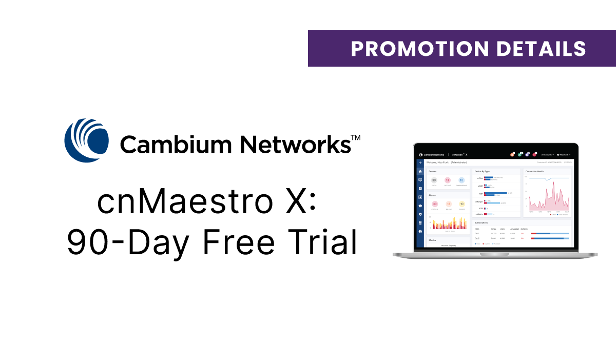 Cambium Networks cnMaestro X: 90-Day Free Trial