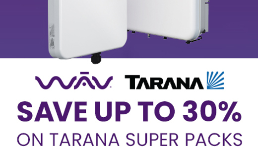 Save Up to 30% on Tarana Super Packs